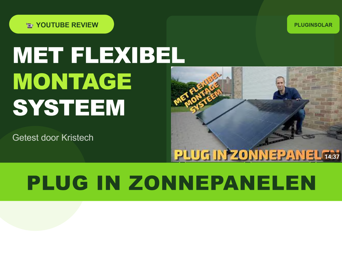 (VIDEO) Kristech testte onze Plug & Play zonnepanelenset en dit is zijn eerlijk oordeel